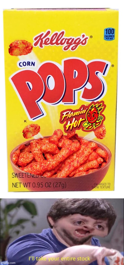 Cheetos Pops! | image tagged in i'll take your entire stock,cheetos,corn pops,funny,memes,cereal | made w/ Imgflip meme maker