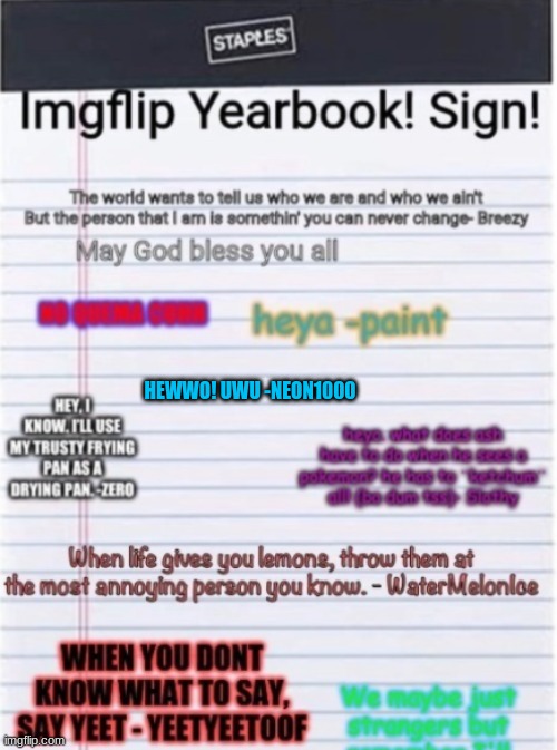 Imgflip yearbook | HEWWO! UWU -NEON1000 | made w/ Imgflip meme maker