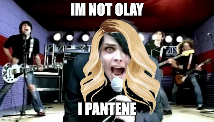 im not Olay, i Pantene!! | IM NOT OLAY; I PANTENE | image tagged in mcr,gerard way | made w/ Imgflip meme maker