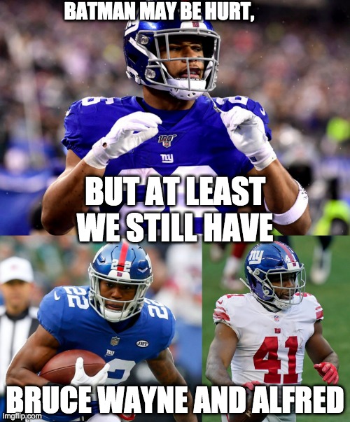 For Giants Fans | BATMAN MAY BE HURT, BUT AT LEAST WE STILL HAVE; BRUCE WAYNE AND ALFRED | image tagged in nfl memes | made w/ Imgflip meme maker