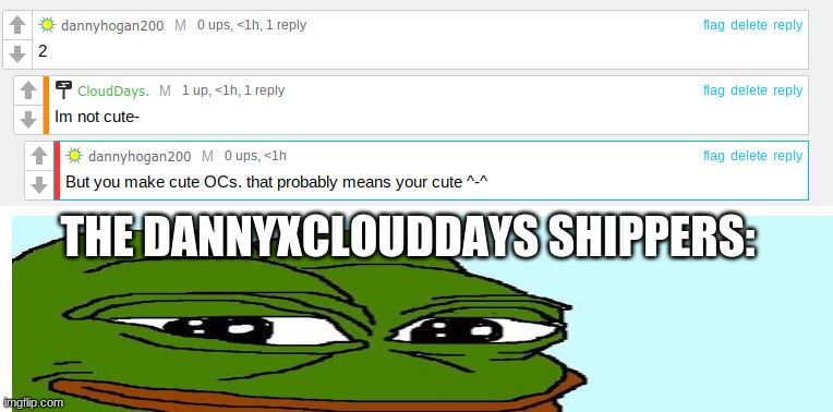 For legal reasons, this a joke- | THE DANNYXCLOUDDAYS SHIPPERS: | made w/ Imgflip meme maker