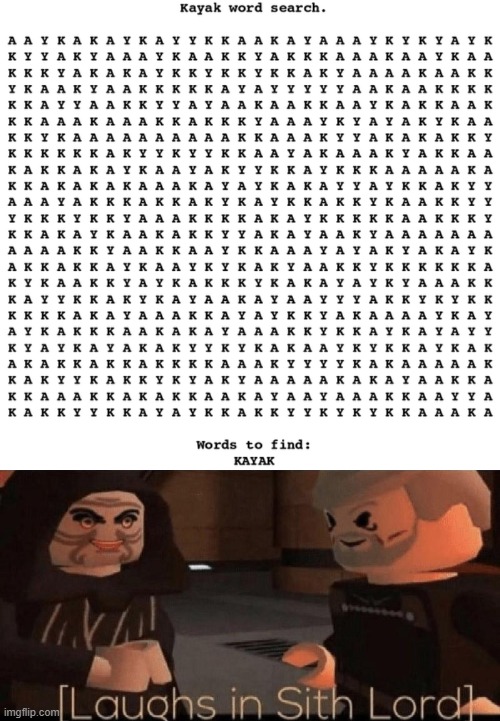 Go find it | image tagged in laughs in sith lord,memes | made w/ Imgflip meme maker