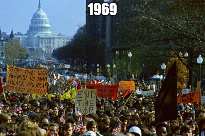 1969 protest | 1969 | image tagged in 1969 protest | made w/ Imgflip meme maker