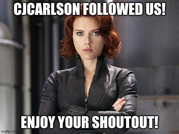New followers | CJCARLSON FOLLOWED US! ENJOY YOUR SHOUTOUT! | image tagged in memes | made w/ Imgflip meme maker