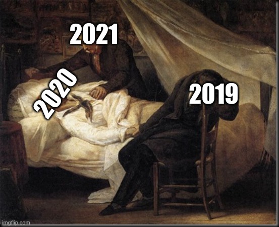 meme |  2021; 2019; 2020 | image tagged in funny memes | made w/ Imgflip meme maker