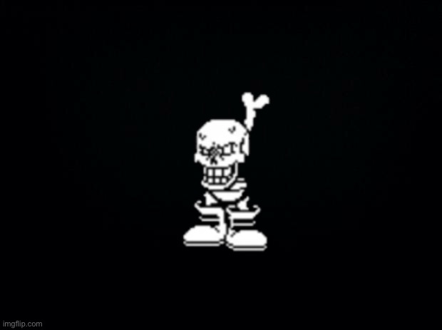 RevLEG: The Unseen LEGnding | image tagged in black background,undertale,papyrus,memes,funny | made w/ Imgflip meme maker