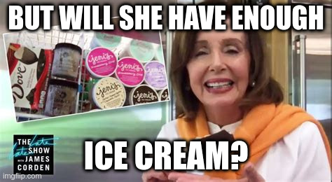 BUT WILL SHE HAVE ENOUGH ICE CREAM? | made w/ Imgflip meme maker