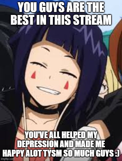 you ppl are the best :) | YOU GUYS ARE THE BEST IN THIS STREAM; YOU'VE ALL HELPED MY DEPRESSION AND MADE ME HAPPY ALOT TYSM SO MUCH GUYS :) | image tagged in thank you,anime | made w/ Imgflip meme maker