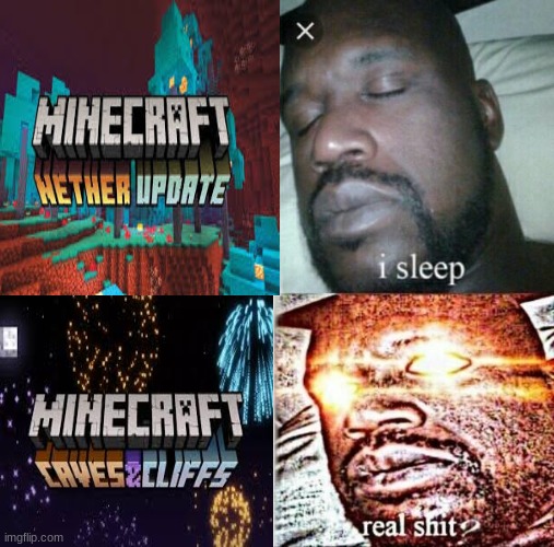 I just want some cave celebrate | image tagged in minecraft,nether update,memes,cave and cliff update | made w/ Imgflip meme maker