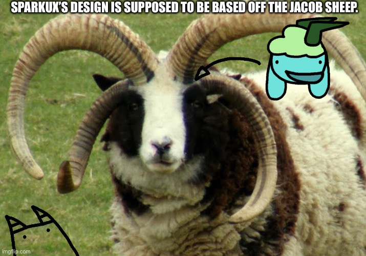 Dumbo Fact #3 (yes, he’s basically an Electric/Fire type Dubwool). | SPARKUX’S DESIGN IS SUPPOSED TO BE BASED OFF THE JACOB SHEEP. | made w/ Imgflip meme maker