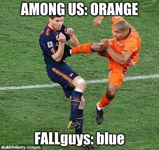 soccer | AMONG US: ORANGE; FALLguys: blue | image tagged in soccer,kicked in balls,among us vs fallguys | made w/ Imgflip meme maker