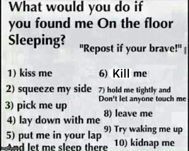 Kill | made w/ Imgflip meme maker