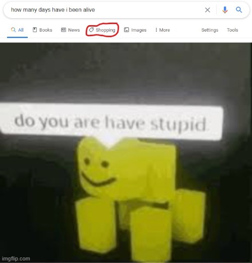 what in the... | image tagged in do you are have stupid | made w/ Imgflip meme maker