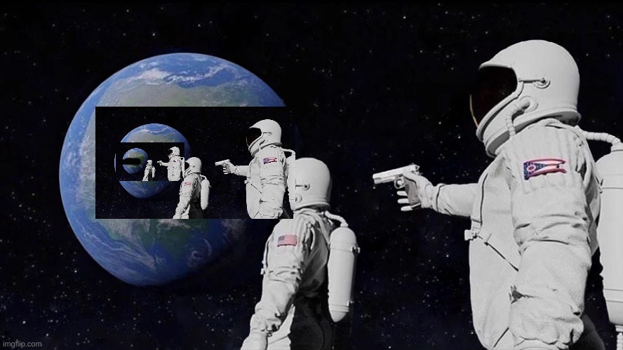 Always Has Been | image tagged in memes,always has been | made w/ Imgflip meme maker