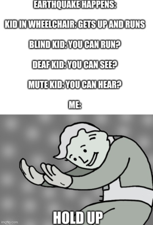 somethin aint right | image tagged in fallout hold up | made w/ Imgflip meme maker