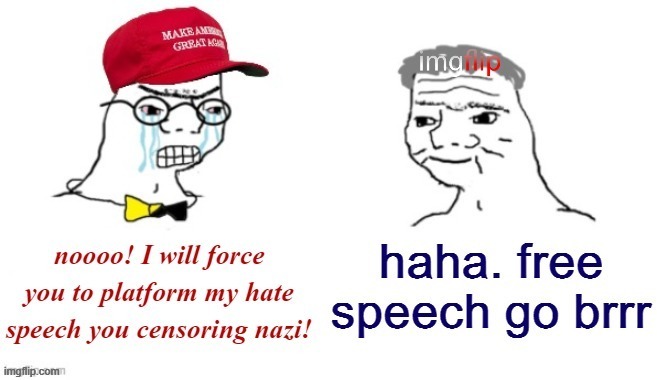 [new template!] | image tagged in maga free speech vs hate speech,free speech,freedom of speech,censorship,imgflip mods,hate speech | made w/ Imgflip meme maker