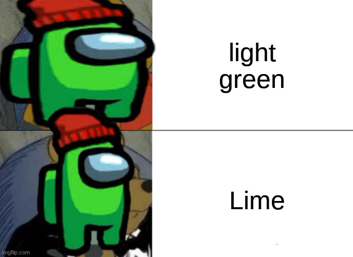 light green; Lime | image tagged in among us | made w/ Imgflip meme maker