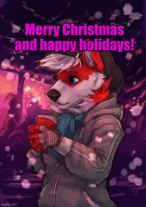 Merry Furmas! | Merry Christmas and happy holidays! | made w/ Imgflip meme maker