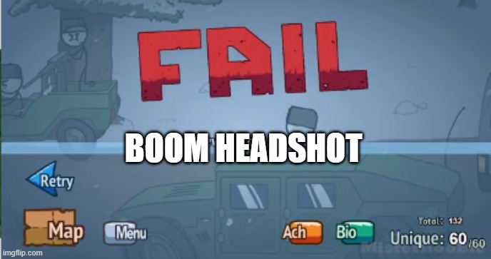 not even close baby | BOOM HEADSHOT | image tagged in not even close baby | made w/ Imgflip meme maker
