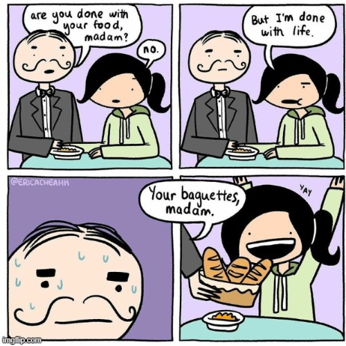 When u feeling depressed hv some baguettes. | made w/ Imgflip meme maker