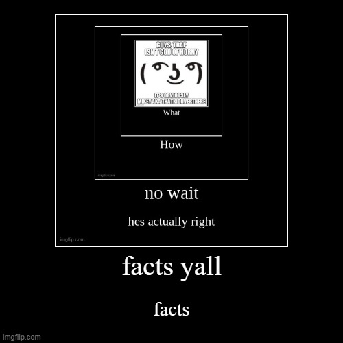 image tagged in funny,demotivationals | made w/ Imgflip demotivational maker