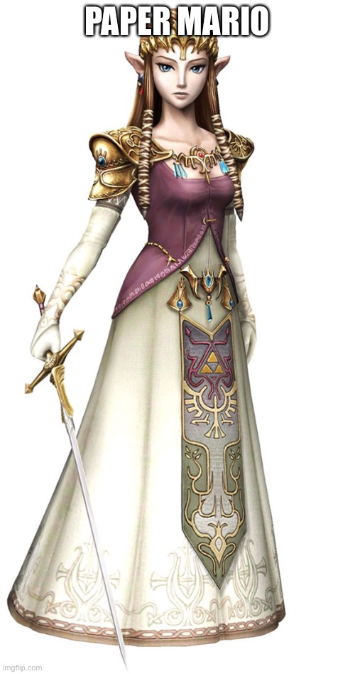 A | PAPER MARIO | image tagged in princess zelda | made w/ Imgflip meme maker