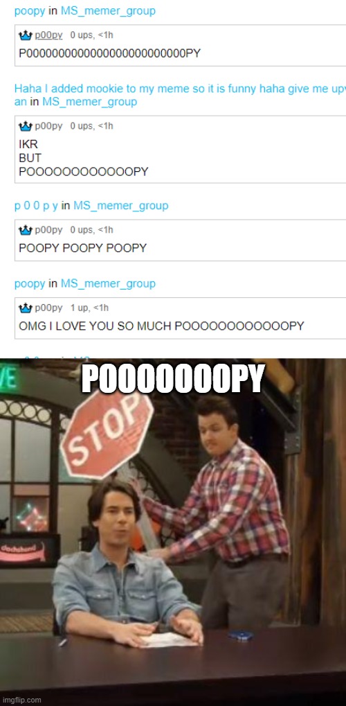 p o o p y | POOOOOOOPY | image tagged in normal conversation | made w/ Imgflip meme maker