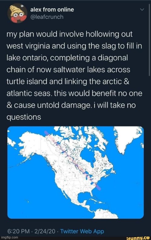 based environmental plan | image tagged in environmental plan,environmental,environment,west virginia,canada,meanwhile in canada | made w/ Imgflip meme maker