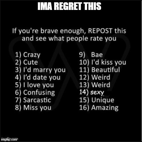 IMA REGRET THIS | made w/ Imgflip meme maker