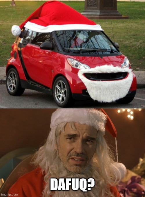 IS THAT AN ELFS CAR? | DAFUQ? | image tagged in santa claus,strange cars,cars | made w/ Imgflip meme maker