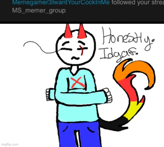 image tagged in honestly idgaf | made w/ Imgflip meme maker