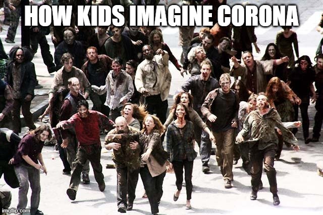 sick | HOW KIDS IMAGINE CORONA | image tagged in sick | made w/ Imgflip meme maker