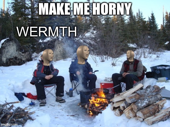 Meme man wermth | MAKE ME HORNET | image tagged in meme man wermth | made w/ Imgflip meme maker