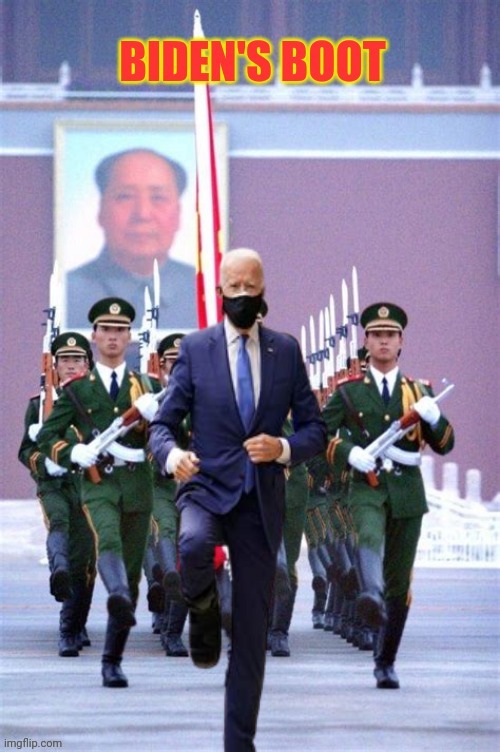 Biden's Boot | image tagged in biden,crush the commies,lefties suck | made w/ Imgflip meme maker