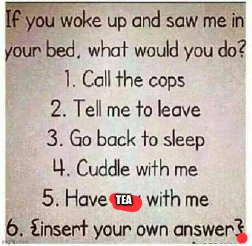 TEA | made w/ Imgflip meme maker