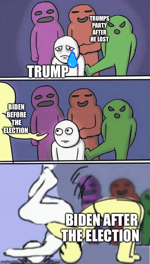 problems stress pain | TRUMPS PARTY AFTER HE LOST; TRUMP; BIDEN BEFORE THE ELECTION; BIDEN AFTER THE ELECTION | image tagged in problems stress pain | made w/ Imgflip meme maker
