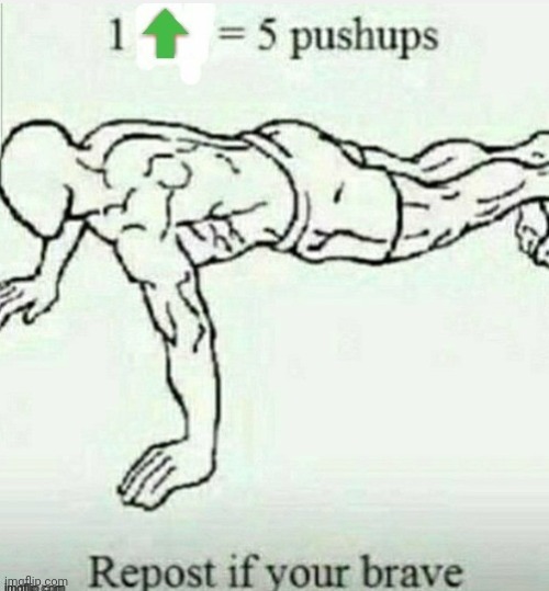 Pushups Go Brrr | made w/ Imgflip meme maker