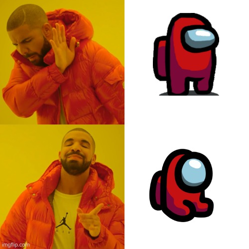 this needs no words | image tagged in memes,drake hotline bling,among us,among us mini crewmate,red sus | made w/ Imgflip meme maker