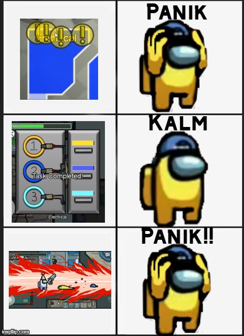 part 11 of story about electrical | image tagged in among us panik | made w/ Imgflip meme maker