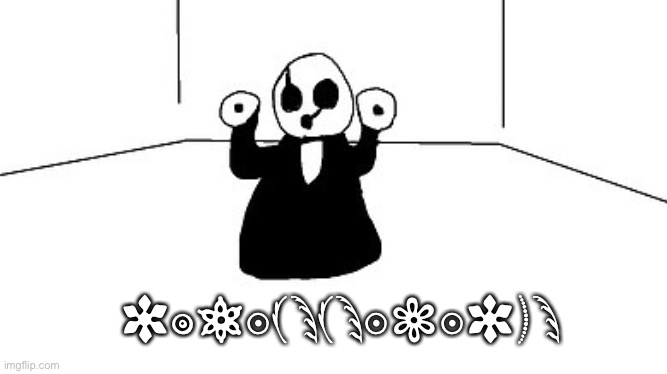 Nobody: ... Gaster: | 0918JSJS8280KS | image tagged in random spamming,gaster,undertale,17,royal scientist | made w/ Imgflip meme maker