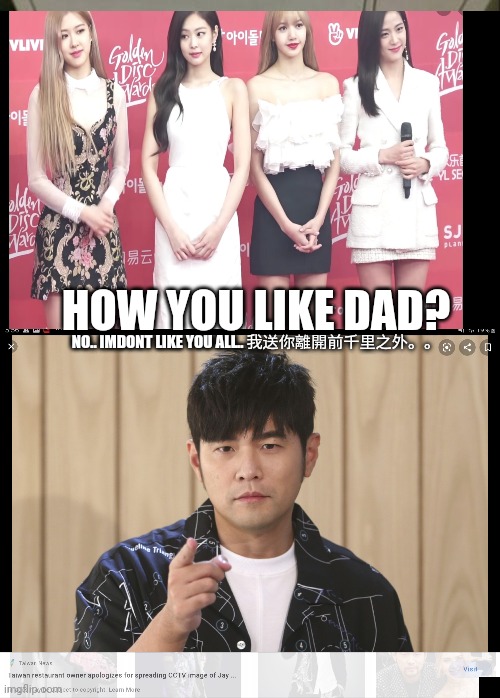 Jaychou vs blackping | HOW YOU LIKE DAD? NO.. IMDONT LIKE YOU ALL.. 我送你離開前千里之外。。 | image tagged in memes,captain picard facepalm | made w/ Imgflip meme maker