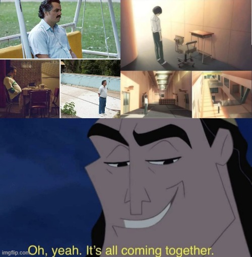 WHHHOOO YEA IT IS, KRONK!!!!!! | image tagged in memes,sad pablo escobar,it's all coming together | made w/ Imgflip meme maker