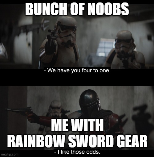 epic roblox swordfight moment | BUNCH OF NOOBS; ME WITH RAINBOW SWORD GEAR | image tagged in four to one,epic roblox | made w/ Imgflip meme maker