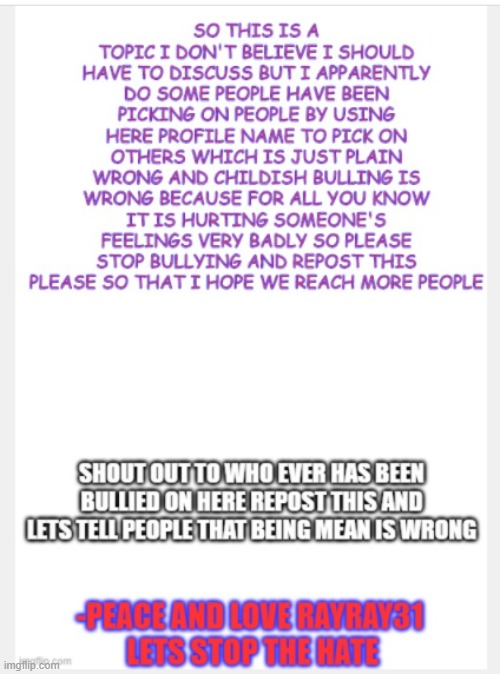 lets stop the hate | image tagged in repost,bullying | made w/ Imgflip meme maker