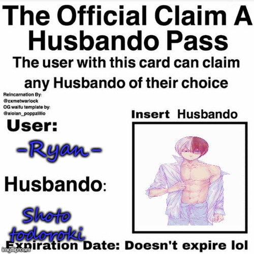 He's mine | -Ryan-; Shoto todoroki | image tagged in claim your husbando | made w/ Imgflip meme maker
