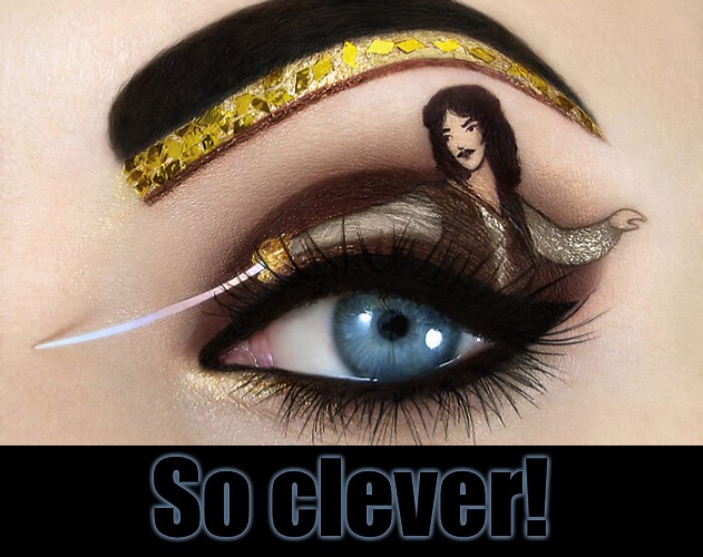 So clever! | made w/ Imgflip meme maker