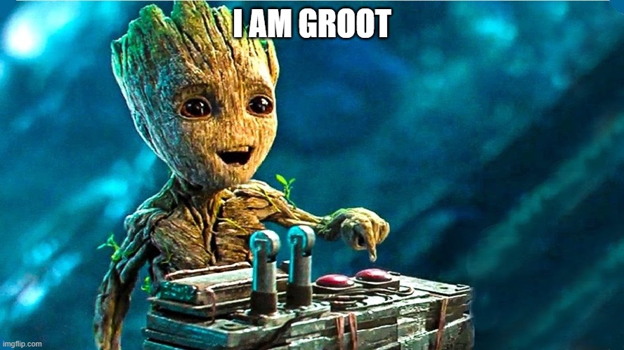 Baby Groot | I AM GROOT | image tagged in baby groot | made w/ Imgflip meme maker