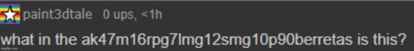 What in the gunsmash | image tagged in what in the gunsmash | made w/ Imgflip meme maker