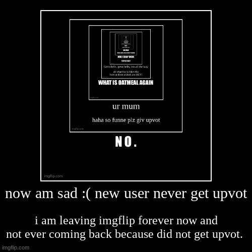 image tagged in funny,demotivationals | made w/ Imgflip demotivational maker