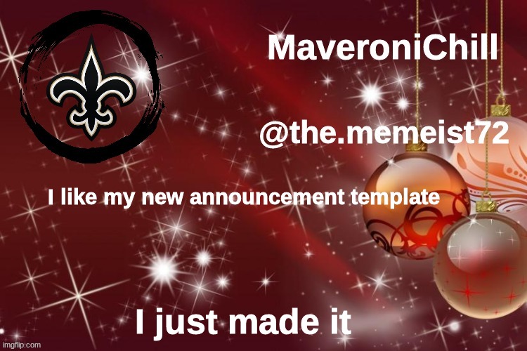 Maveroni Christmas Announcement | I like my new announcement template; I just made it | image tagged in maveroni christmas announcement | made w/ Imgflip meme maker